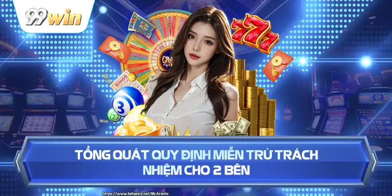 Tổng Quát Quy Định Miễn Trừ Trách Nhiệm Cho 2 Bên
